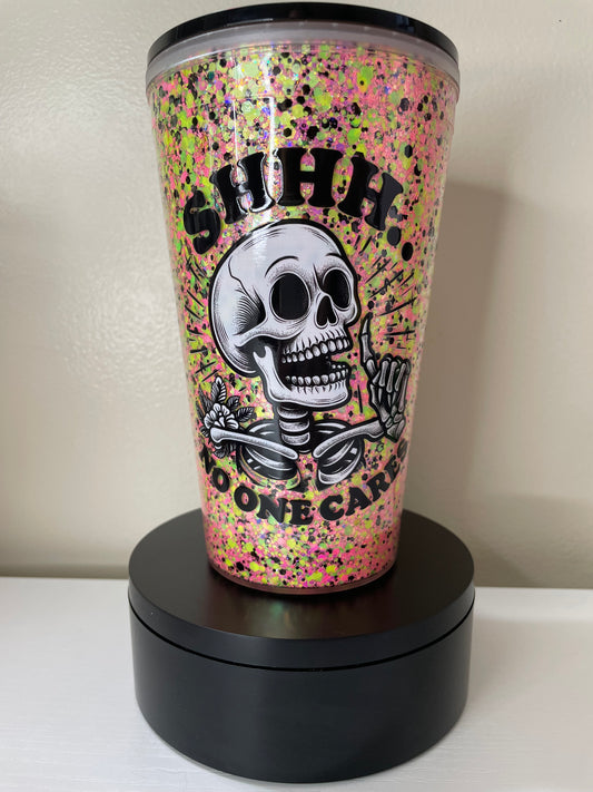 Shhh No one cares 16oz glitterglobe tumbler